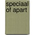 Speciaal of apart
