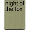Night of the Fox by Ashley J. Barnard