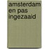 Amsterdam en pas ingezaaid