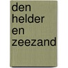 Den Helder en zeezand door B. Rensink
