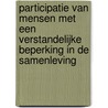 Participatie van mensen met een verstandelijke beperking in de samenleving door P.M. Rijken