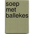 Soep met ballekes