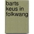 Barts keus in Folkwang