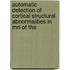 Automatic detection of cortical structural abnormalities in MRI of the