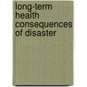 Long-term health consequences of disaster by E. Breuning