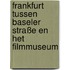 Frankfurt tussen Baseler Straße en het Filmmuseum