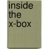 Inside the X-Box door Onbekend