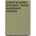 Control of active and semi - active suspension systems