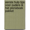 Eerste hulp tips voor ouders & Het Plonsboek pakket