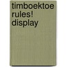 Timboektoe rules! display door Carry Slee