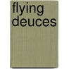 Flying Deuces by Unknown