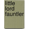 Little Lord Fauntler door Onbekend