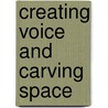 Creating voice and carving space door S. Meer