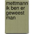 Mettmann ik ben er geweest man