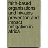 Faith-based organisations and HIV/AIDS prevention and impact mitigation in Africa by M. Buyckx