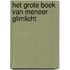 Het grote boek van meneer Glimlicht