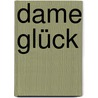 Dame Glück door O.J. Bierbaum