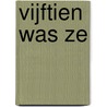 Vijftien was ze door B. Rensink