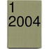 1 2004