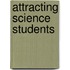 Attracting Science Students
