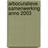 Arbocuratieve samenwerking anno 2003 door T. Somai