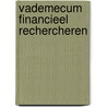 Vademecum financieel rechercheren by G. Delrue