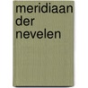 Meridiaan der nevelen by Juszezak