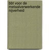 BBT voor de metaalverwerkende nijverheid door L. Goovaerts