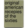 Original American recepies of the sixties by Leonie van Mierlo
