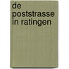 De Poststrasse in Ratingen door B. Rensink