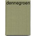 Dennegroen