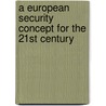 A European security concept for the 21st century by S. Biscop