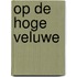 Op de Hoge Veluwe