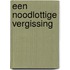 Een noodlottige vergissing