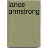 Lance Armstrong door J. Wilcockson