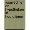 Voorrechten en hypotheken in hoofdlijnen door K. Byttebier