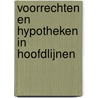 Voorrechten en hypotheken in hoofdlijnen by K. Byttebier