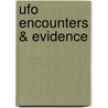 UFO Encounters & Evidence door Onbekend