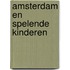 Amsterdam en spelende kinderen