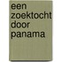 Een zoektocht door Panama
