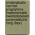 Eindevaluatie van het programma Implementatie Kwaliteitsbeleid Paramedische Zorg (IKPZ)