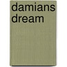 Damians dream door A. van Gils