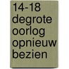 14-18 Degrote oorlog opnieuw bezien door Audoin-Rouzeau