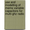 Use and modelling of MEMS variable capacitors for multi-GHz radio door M. Innocent