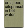 Er zij een uitspansel in het water door B. Rensink