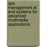 Qos management at end systems for advanced multimedia applications by N. Pham Ngoc