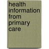 Health information from primary care door J.G.M. Deckers