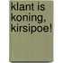 Klant is koning, Kirsipoe!