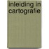 Inleiding in cartografie
