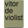 Vitor de violist door B. Rensink